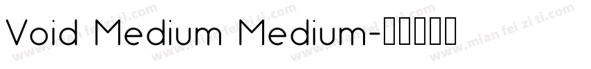 Void Medium Medium字体转换